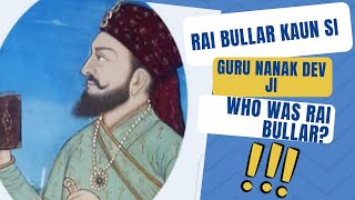 Rai Bullar ~ Guru Nanak Dev ji | Janamsakhi | ਰਾਏ ਬੁਲਾਰ ਕੌਨ ਸੀ ।