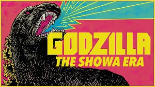 GODZILLA: The Showa Era Retrospective - A Nation's Fears, A Nation's Hero