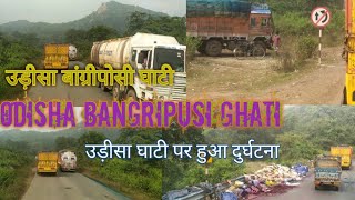 Orissa Bangriposi Ghat accident