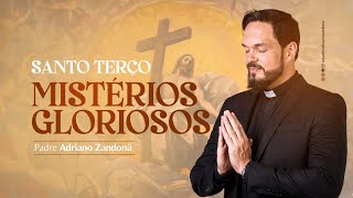 Santo Terço - Mistérios Gloriosos - Pe Adriano Zandoná