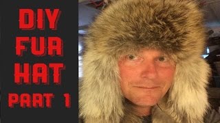 HOW TO MAKE A COYOTE FUR HAT (PART 1)