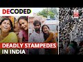 Hathras, J&K, Bihar, MP: All You Need To Know About History Of Stampedes In India| Decoded