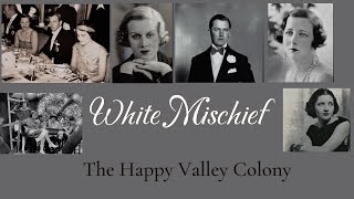 White Mischief: The Ghosts of Happy Valley