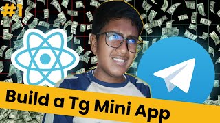 Built a Telegram Mini app by react js | #EP1 | Siam Shekh