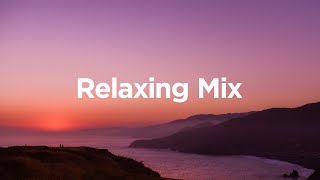 Relaxing Mix ☀️ Chill House Songs to Calm Down