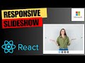 Responsive slideshow in Reactjs | React machine coding question - 63