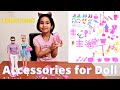 Accessories for Doll - 95 pcs set / Unboxing /  LearnWithPari