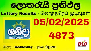 Shanida 4873 2025.02.05 Today Lottery Results | අද ශනිදා දිනුම් ප්‍රතිඵල DLB