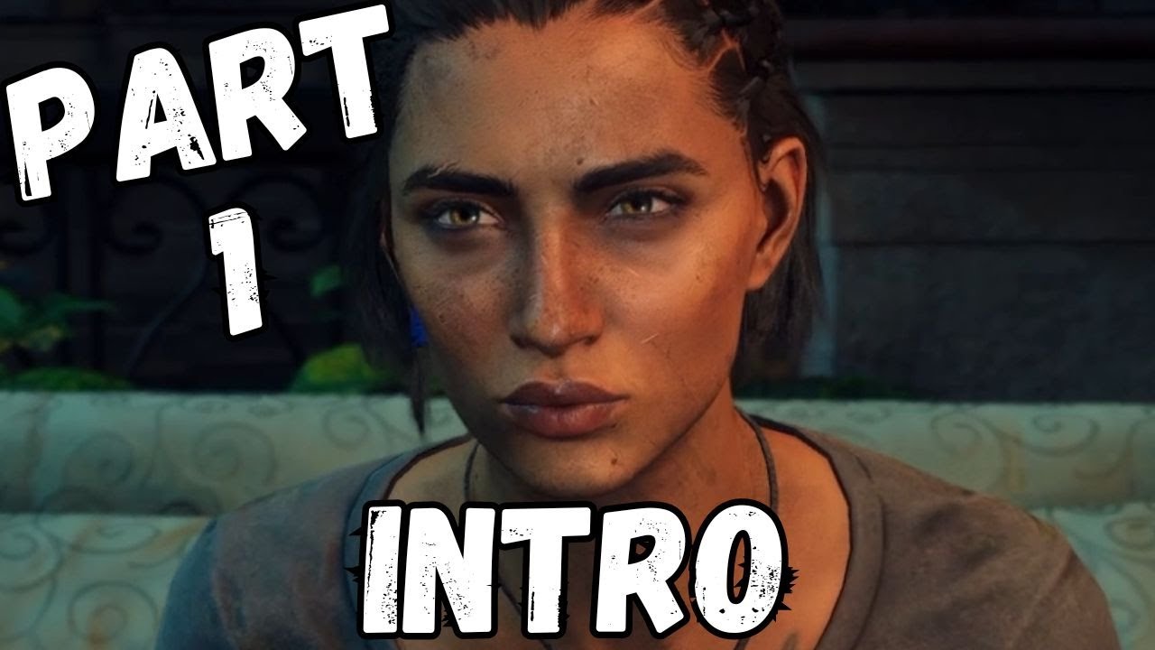 Far Cry 6 Gameplay Walkthrough Part 1 Intro Pc Youtube