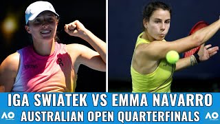 Iga Swiatek vs Emma Navarro - Australian Open Quarterfinals