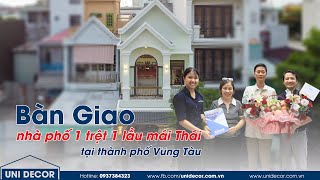 [FEEDBACK] - BÀN GIAO NHÀ PHỐ 1 TRỆT 1 LẦU MÁI THÁI TẠI VŨNG TÀU