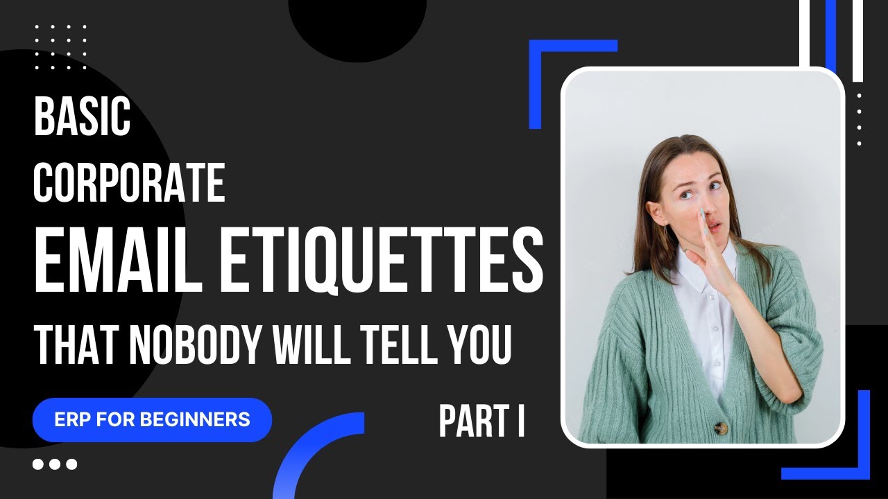 Basic Email Etiquettes That Nobody Will Tell You | Part 1 - YouTube