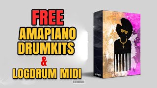 🔥[FREE]🔥 Amapiano Sample Pack  2023 | 🎙🎹 | "Logdrum Midi , Presets & Drumkits