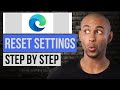 How to Reset Settings in Microsoft Edge — Step by Step Edge Browser Tutorial