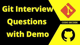 Git Interview Questions and Answers with Live Demo|| Git and Github || Github SSH Key | Code Decode