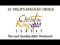 The Last Sunday After Pentecost (Christ The King)