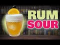 The RUM SOUR Cocktail - Why is Rum Sour Recipe relatively unheard of?