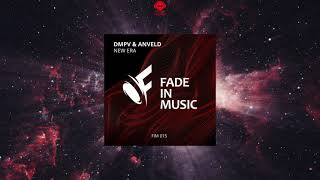 DMPV \u0026 Anveld - New Era (Original Mix) [FADE IN MUSIC]