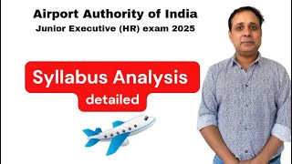 Syllabus Analysis- Junior Executive (HR) - Airport Authority of India (AAI)- Recruitment 2025