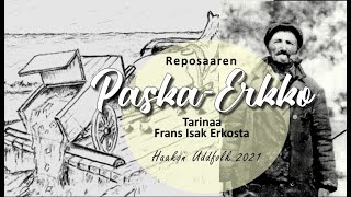 Tarinaa Paska-Erkosta / Haakon Uddfolk Reposaari