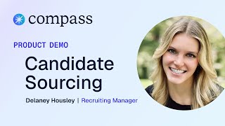 Effortless Talent Sourcing with Compass: A Recruiter's Guide