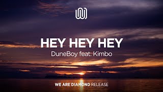 DuneBoy - Hey Hey Hey