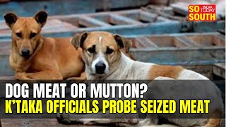 Suspected Dog Meat Raided in Bengaluru Railway Station Sent to Lab for Scrutiny | Mutton | SoSouth