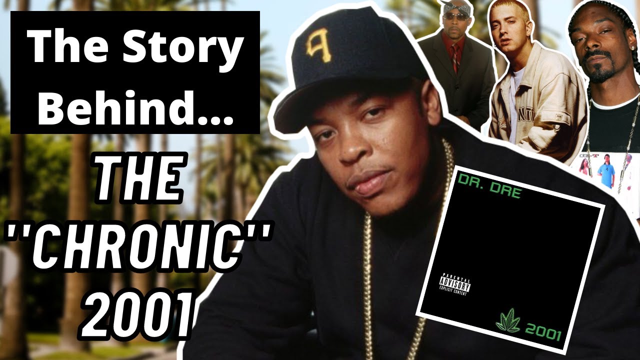 The “Chronic” 2001: The Story Behind A Classic - YouTube