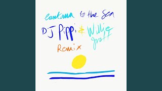 To the Sea (DJ Pippi \u0026 Willie Graff Remix)