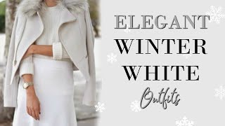 ELEGANT Ways to Wear WHITE This Winter | Fashion Over 40