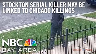 Police Investigate Possible Connection Between Stockton Serial Killer, Chicago Murders