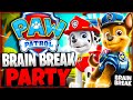 Paw Patrol Brain Break Party | Brain Breaks for Kids | Freeze Dance | Just Dance | Danny Go