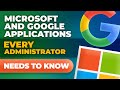 Microsoft and Google Applications Every Educator and Administrator Needs to Know