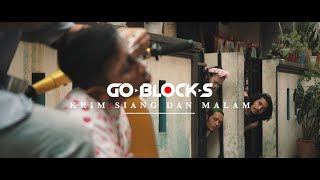 Download Lagu GOBLOCKS BAND KRIM SIANG DAN MALAM... MP3 Gratis