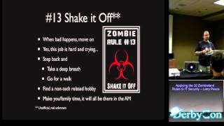 DerbyCon 3 0 4103 Applying The 32 Zombieland Rules To It Security Larry Pesce