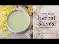 How to Make an Herbal Salve