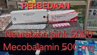 Neurobion forte 5000 dan Mecobalamin 500 fungsi dan bedanya