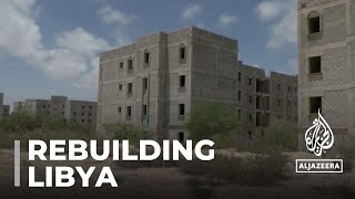 Rebuilding Libya: Housing sector struggles to recover after war