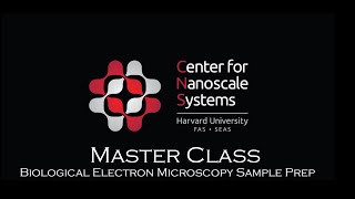 Masterclass: Biological EM sample preparation, Nicki Watson