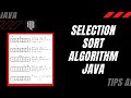Selection Sort Algorithm | Java Guide & Tutorial