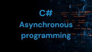 Asynchronous programming in C# | async and await keywords | C# advanced | C# tutorial