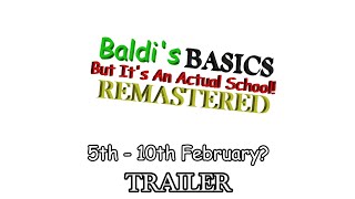 Baldi's Basics But It's An Actual School REMASTERED [TRAILER]