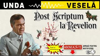 Post Scriptum la Revelion | Unda veselă