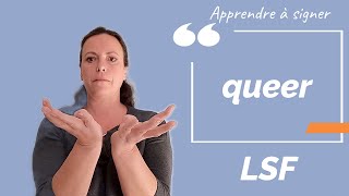 Signer QUEER en LSF (langue des signes française). Apprendre la LSF par configuration