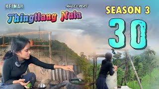 Keimah Thingtlang Nula S3 - (Epi 30)