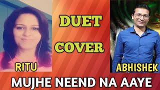 Mujhe Nind Na Aaye I Duet Cover By Abhishek Aggarwal & Ritu Verma I Dil I Aamir Khan, Madhuri Dixit