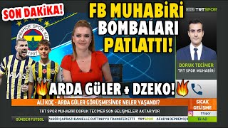 FB Muhabiri Bombaları Patlattı! 🔥ARDA GÜLER + DZEKO!🔥 Yeni Teknik Direktör Kim Olacak?