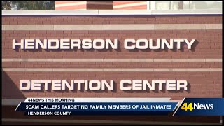 Scam callers targeting family members of Henderson County Jail inmates