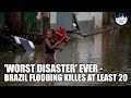 Drone captured Brazil's devastating floods, at least 20 killed and tens of thousands flee home