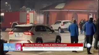 Homem provoca tiroteio e mata 12 pessoas em Montenegro | Fala Cabo Verde - Internacionais